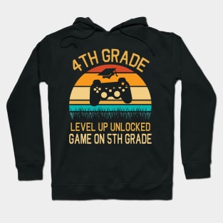 4th Grade Level Up Unlocked Game On 5th Grade Happy Class Of Back To School Senior Student Teacher Hoodie